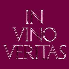 In Vino Veritas. The Truth Is In Wine. Quote lettering. Roman Classic Alphabet with a Method of Geometrical Construction for Large Letters.