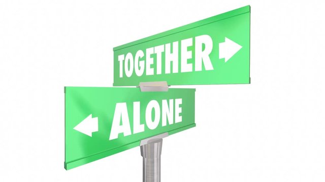 Alone Vs Together Two 2 Road Street Signs 3d Animation