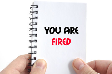 You are fired text concept