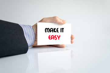 Make it easy text concept