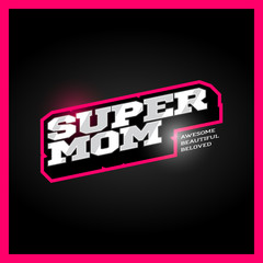 Super mom, super hero power full typography, t-shirt graphics, vectors. Retro sport style supermom logo.