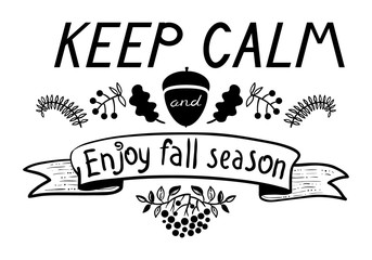 Keep calm and enjoy autumn inspirational quote.