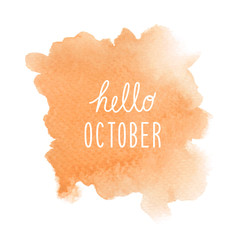 Naklejka na ściany i meble Hello October greeting with orange watercolor background