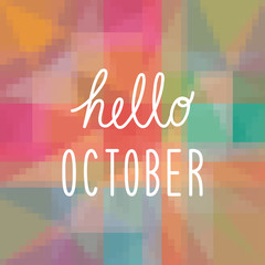 Hello October text on colorful background