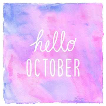 Hello October text on pink blue and violet watercolor background