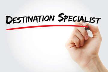 Hand writing Destination Specialist with marker, concept background