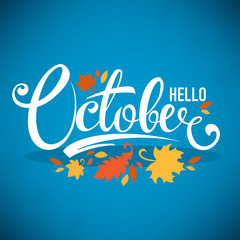 hello October, bright fall leaves and lettering composition flye