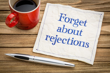 Forget about rejections