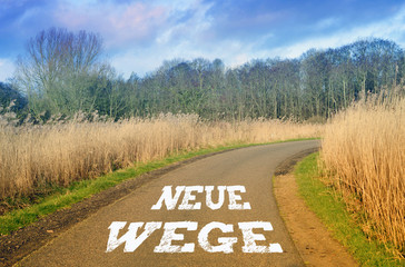 Neue Wege gehen Landschaft