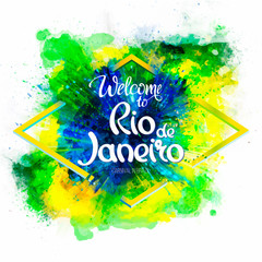 Inscription Welcome to Rio de Janeiro on a background watercolor stains
