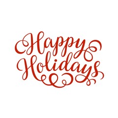 Happy Holidays hand lettering inscription