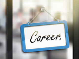 career hanging sign