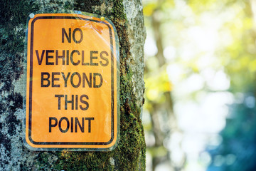 No vehicles beyond this point sign
