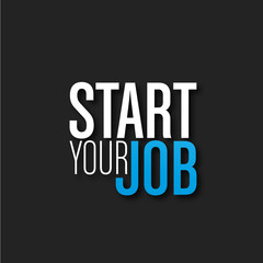 start your job