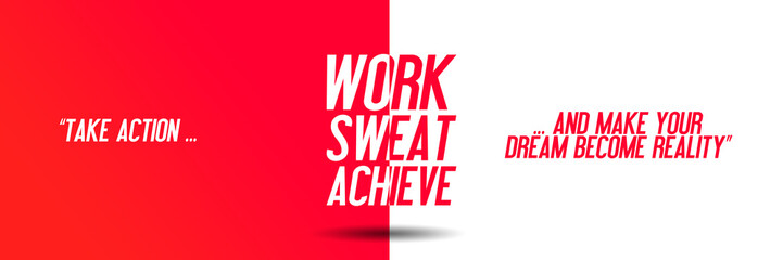 Work - Sweat - Achieve - Take Action and make your Dream become Reality - Motivation Quote - Workout Fitness Gym 