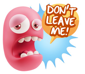 3d Illustration Sad Character Emoji Expression saying Don't Leav