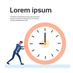 Business Man Push Clock Businessman Deadline Time Concept