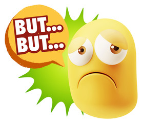 3d Rendering Sad Character Emoticon Expression saying But… wit