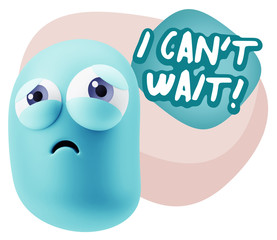 3d Rendering Sad Character Emoticon Expression saying I Can't Wa