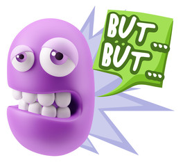 3d Rendering Sad Character Emoticon Expression saying But… wit