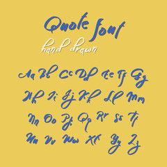 Hand drawn modern script, quote font.