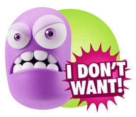 3d Illustration Angry Face Emoticon saying I Don't Want with Col