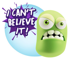 3d Illustration Angry Face Emoticon saying I Can't Believe It wi