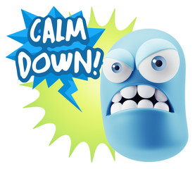 3d Illustration Angry Face Emoticon saying Calm Down with Colorf