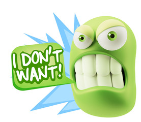 3d Illustration Angry Face Emoticon saying I Don't Want with Col