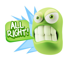 3d Illustration Angry Face Emoticon saying All Right with Colorf