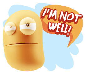 3d Illustration Angry Face Emoticon saying I'm not Well with Col