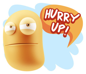 3d Illustration Angry Face Emoticon saying Hurry Up with Colorfu