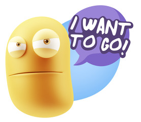 3d Illustration Angry Face Emoticon saying I Want to Go with Col