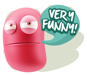 3d Illustration Angry Face Emoticon saying Very Funny with Color