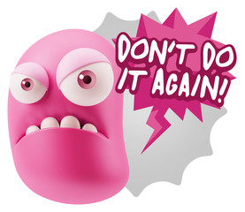 Obraz premium 3d Illustration Angry Face Emoticon saying Don't Do It Again wit
