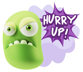 3d Illustration Angry Face Emoticon saying Hurry Up with Colorfu