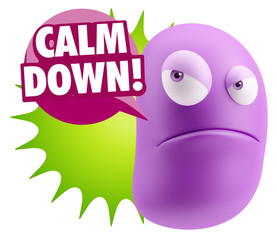 3d Illustration Angry Face Emoticon saying Calm Down with Colorf