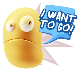 3d Illustration Angry Face Emoticon saying I Want to Go with Col