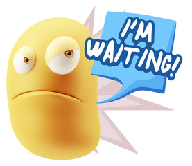 3d Illustration Angry Face Emoticon saying I'm Waiting with Colo
