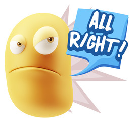 3d Illustration Angry Face Emoticon saying All Right with Colorf