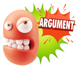 3d Illustration Angry Face Emoticon saying Argument with Colorfu