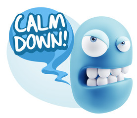 3d Illustration Angry Face Emoticon saying Calm Down with Colorf