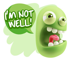 3d Illustration Angry Face Emoticon saying I'm not Well with Col