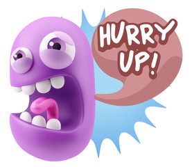 3d Illustration Angry Face Emoticon saying Hurry Up with Colorfu