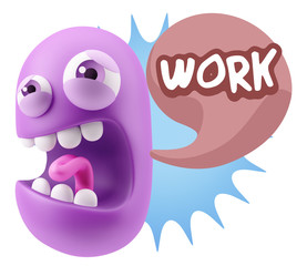 3d Illustration Angry Face Emoticon saying Work with Colorful Sp