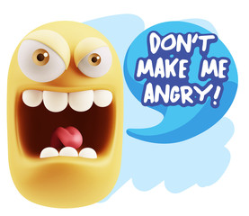 3d Illustration Angry Face Emoticon saying Don't Make Me Angry w
