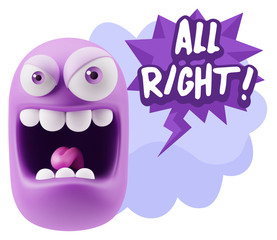 3d Illustration Angry Face Emoticon saying All Right with Colorf