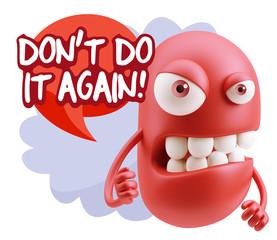 3d Rendering Angry Character Emoji saying Don't Do It Again with