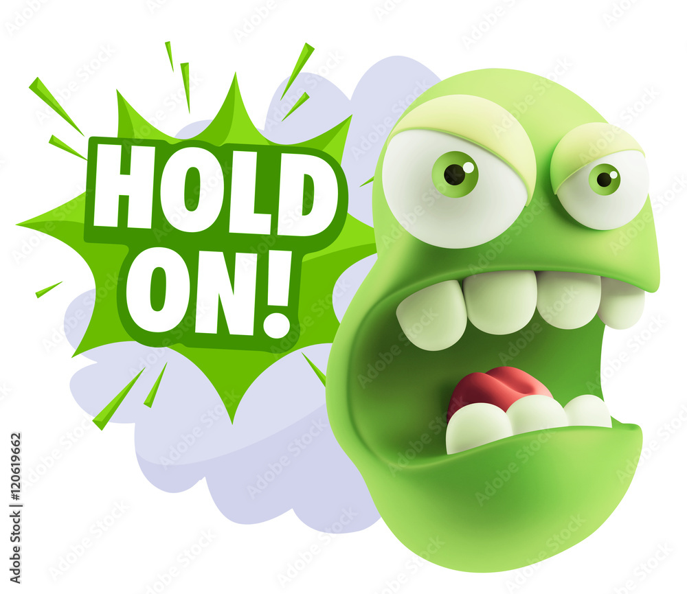 Fototapete 3d Rendering Angry Character Emoji saying Hold On with Colorful