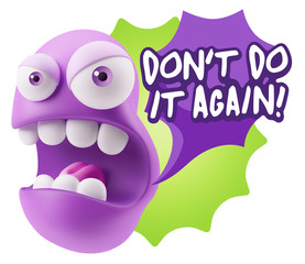 3d Rendering Angry Character Emoji saying Don't Do It Again with